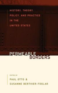 Cover image for Permeable Borders: History, Theory, Policy, and Practice in the United States