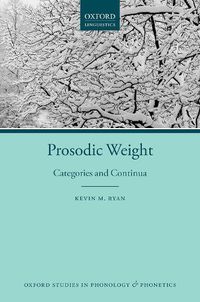 Cover image for Prosodic Weight: Categories and Continua