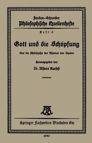 Cover image for Gott Und Die Schoepfung: Aus Der Philosophie Des Thomas Van Aquino