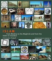 Cover image for Islam: From Medina to the Maghreb and from the Indies to Istanbul