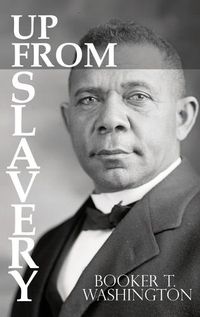 Cover image for Up From Slavery by Booker T. Washington