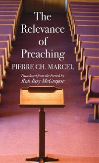 Cover image for The Relevance of Preaching