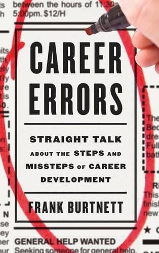 Cover image for Career Errors: Straight Talk about the Steps and Missteps of Career Development