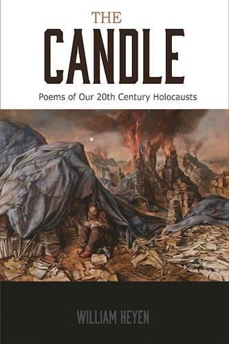 The Candle: Poems of Our 20th Century Holocausts