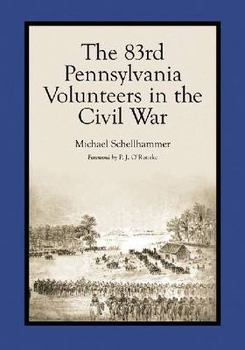 Cover image for The 83rd Pennsylvania Volunteers in the Civil War