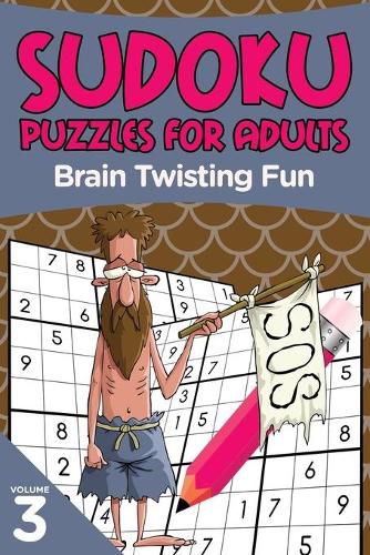 Cover image for Sudoku Puzzles for Adults: Brain Twisting Fun Volume 3