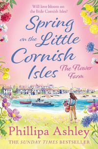 Cover image for Spring on the Little Cornish Isles: The Flower Farm