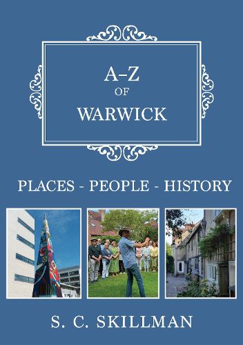 Cover image for A-Z of Warwick: Places-People-History