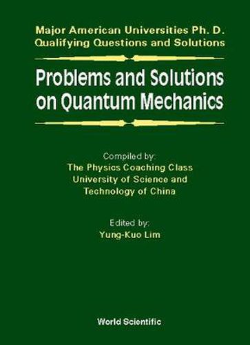 Cover image for Problems And Solutions On Quantum Mechanics