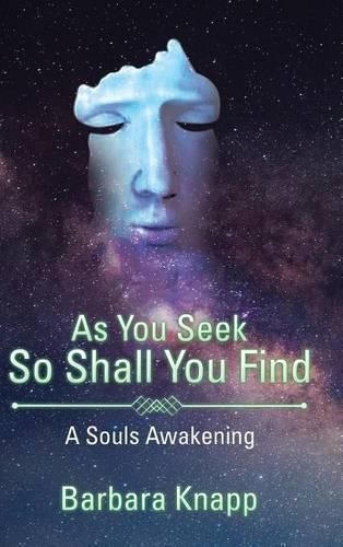 Cover image for As You Seek So Shall You Find