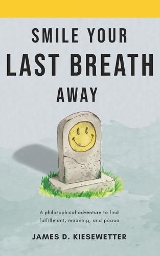 Cover image for Smile Your Last Breath Away