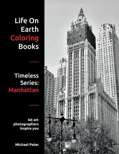 Life On Earth Coloring Books: Timeless Series: Manhattan