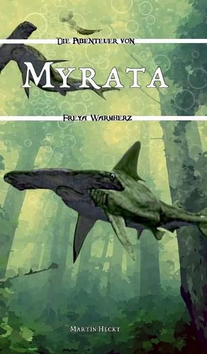 Cover image for Myrata: Die Abenteuer von Freya Warmherz (5)