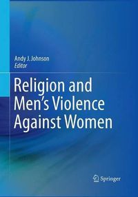 Cover image for Religion and Men's Violence Against Women