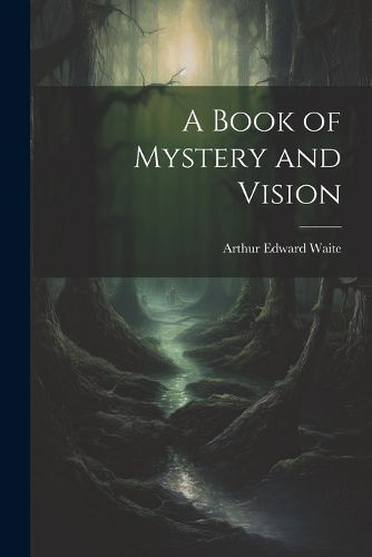 Cover image for A Book of Mystery and Vision