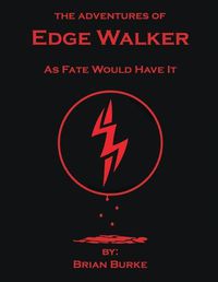 Cover image for The Adventures of Edge Walker: As Fate Would Have It