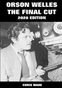 Cover image for Orson Welles: The Final Cut 2020 Edition