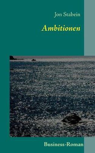 Cover image for Ambitionen: Business-Roman