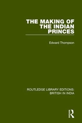 The Making of the Indian Princes