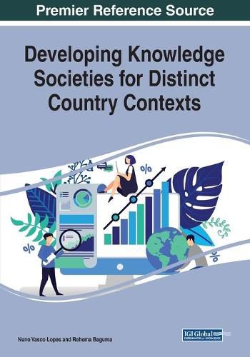 Cover image for Developing Knowledge Societies for Distinct Country Contexts