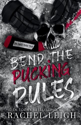 Cover image for Bend The Pucking Rules