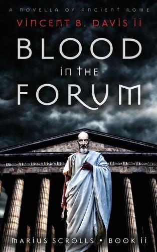 Cover image for Blood in the Forum: A Novella of Ancient Rome