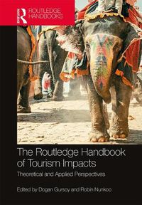 Cover image for The Routledge Handbook of Tourism Impacts: Theoretical and Applied Perspectives