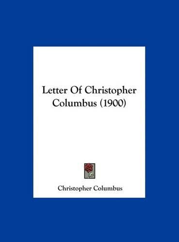 Cover image for Letter of Christopher Columbus (1900)