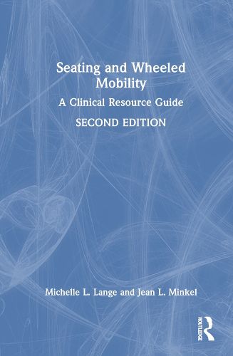 Seating and Wheeled Mobility