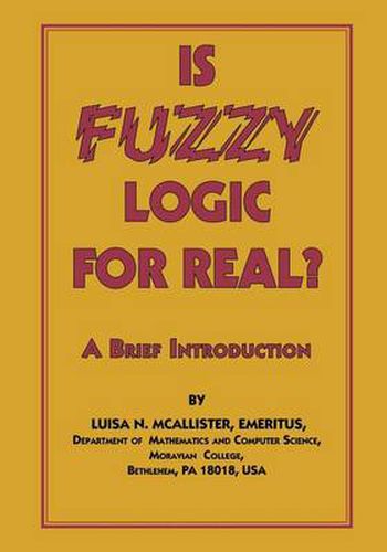 Cover image for Is Fuzzy Logic for Real?: A Brief Introduction