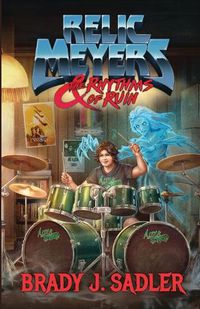 Cover image for Relic Meyers & The Rhythms of Ruin