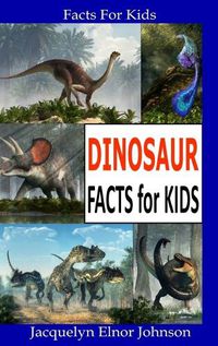 Cover image for Dinosaur Facts for Kids