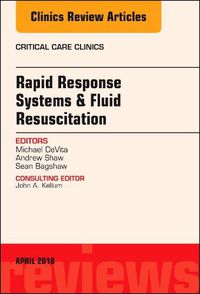 Cover image for Rapid Response Systems/Fluid Resuscitation, An Issue of Critical Care Clinics