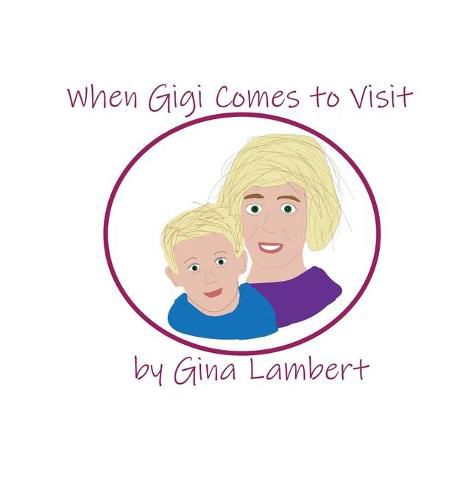 Cover image for When Gigi Comes To Visit