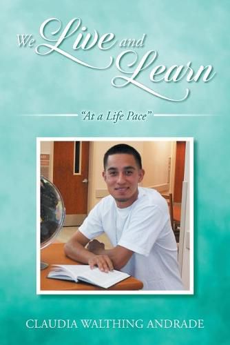 Cover image for We Live And Learn: At A Life Pace