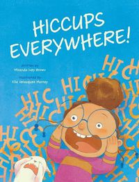 Cover image for Hiccups Everywhere!