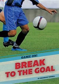 Cover image for Break to the Goal