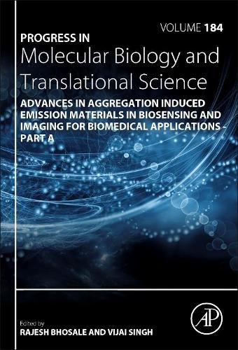 Cover image for Advances in Aggregation Induced Emission Materials in Biosensing and Imaging for Biomedical Applications - Part A