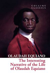 Cover image for The Interesting Narrative of the Life of Olaudah Equiano