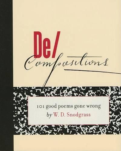 Cover image for De/compositions: 101 Good Poems Gone Wrong