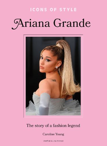 Cover image for Icons of Style: Ariana Grande