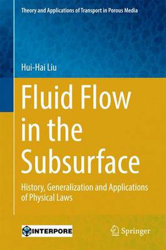 Cover image for Fluid Flow in the Subsurface: History, Generalization and Applications of Physical Laws