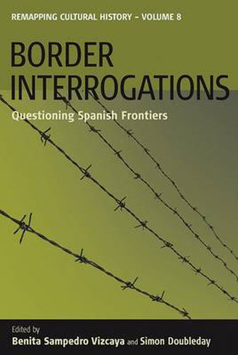 Border Interrogations: Questioning Spanish Frontiers