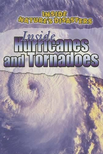 Cover image for Inside Hurricanes and Tornadoes