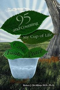 Cover image for 95 and Counting: My Cup of Life