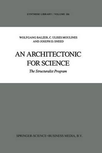 Cover image for An Architectonic for Science: The Structuralist Program