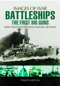 Cover image for Battleships: The First Big Guns