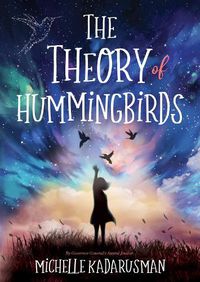 Cover image for The Theory of Hummingbirds