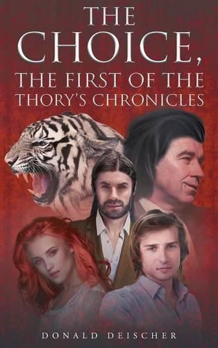 Cover image for The Choice, the First of the Thory's Chronicles