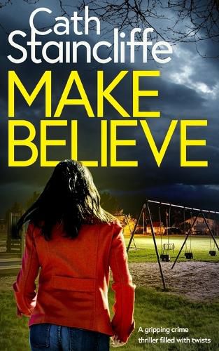 Cover image for MAKE BELIEVE a gripping crime thriller filled with twists